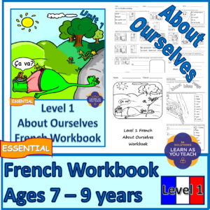 AGES 7-9: FRENCH WORKBOOK - ABOUT OURSELVES
