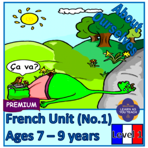 Ages 7-9 years: Premium French Unit - About Ourselves