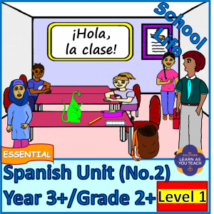 Primary Spanish Unit - School Life (Level 1)