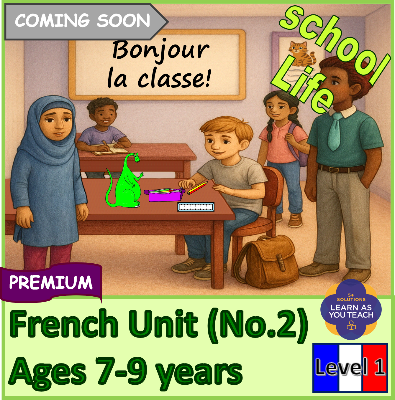 Ages 7-9: School Premium French Unit - School Life
