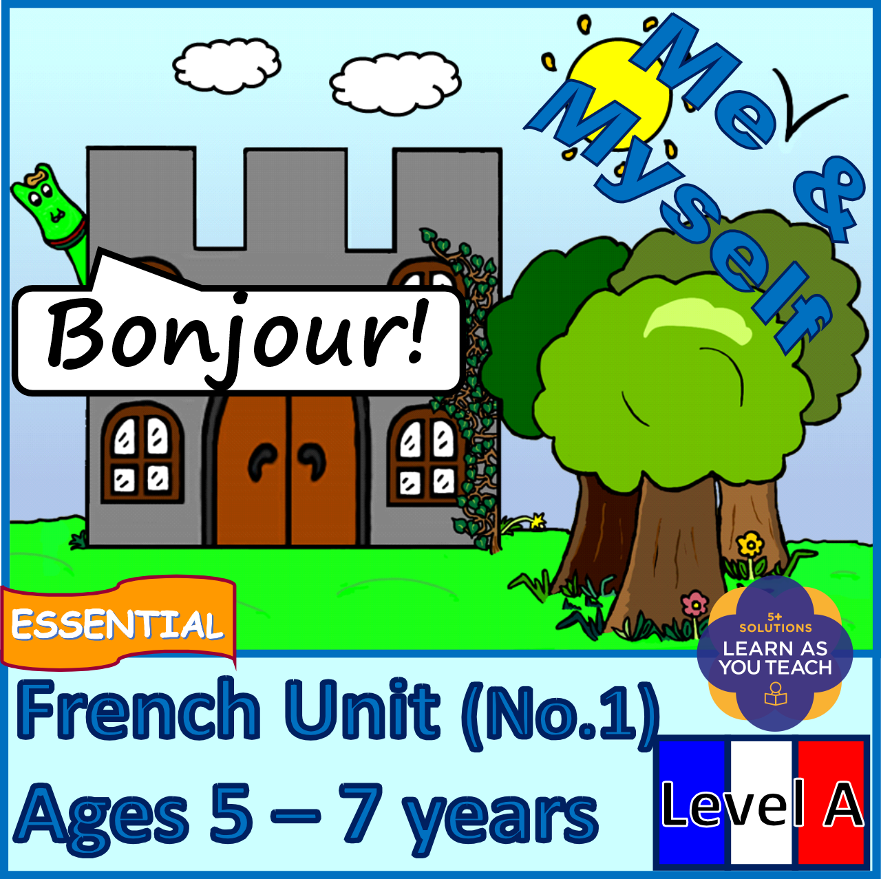 Ages 5-7: French Unit - Me & Myself