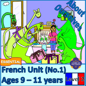Ages 9-11 French Unit - About Ourselves