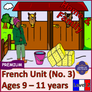 Ages 9-11: French Premium Unit - Home and Family