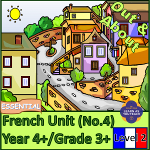 Essential French Unit - Out and About (Level 2)