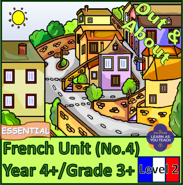 Essential French Unit - Out and About (Level 2)