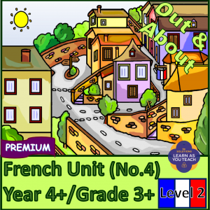 Primary French Unit - Out and About (Level 2)