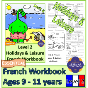 Ages 9-11: French Workbook - Holidays and Leisure