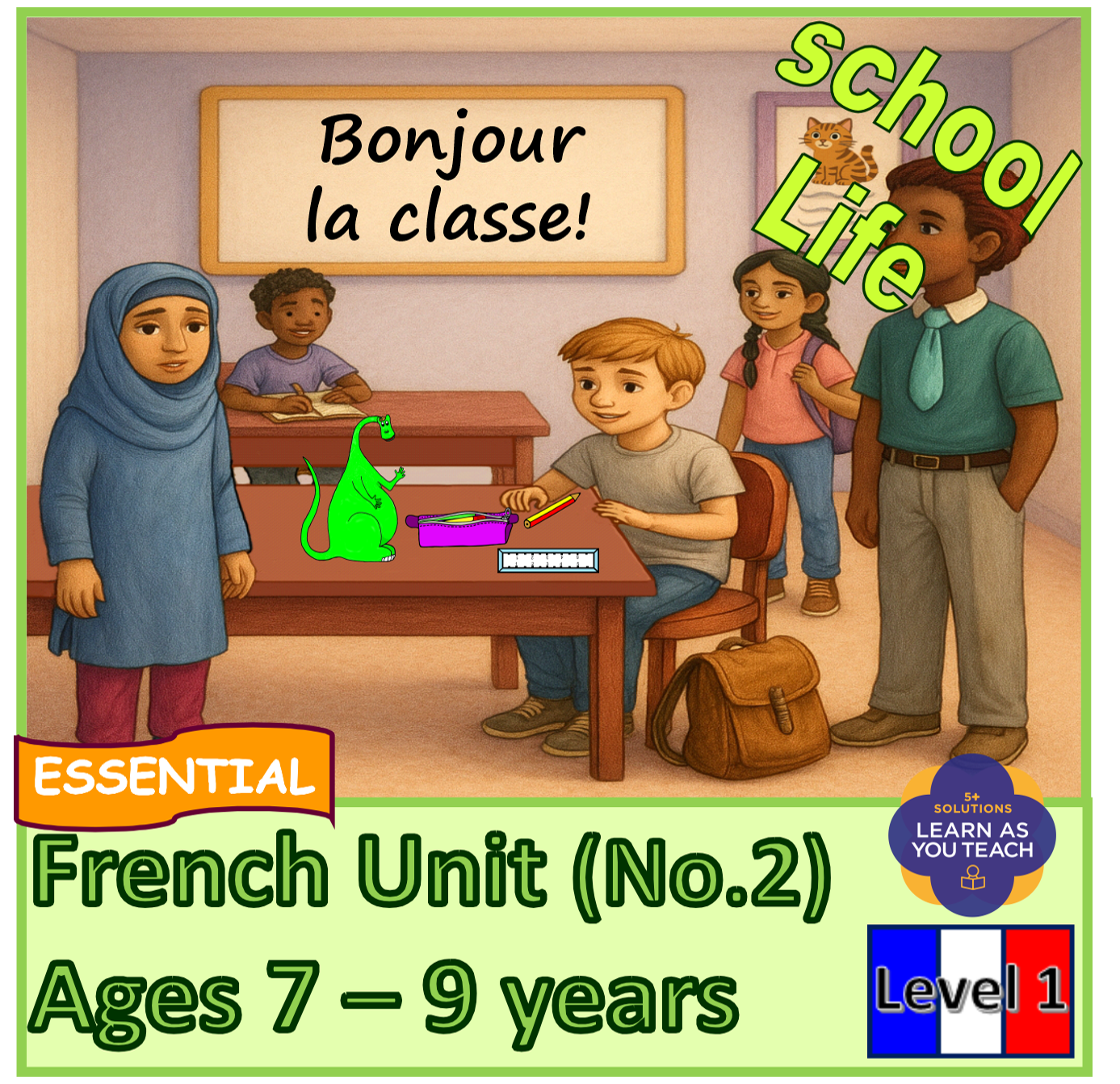 Ages 7-9: French Unit - School Life